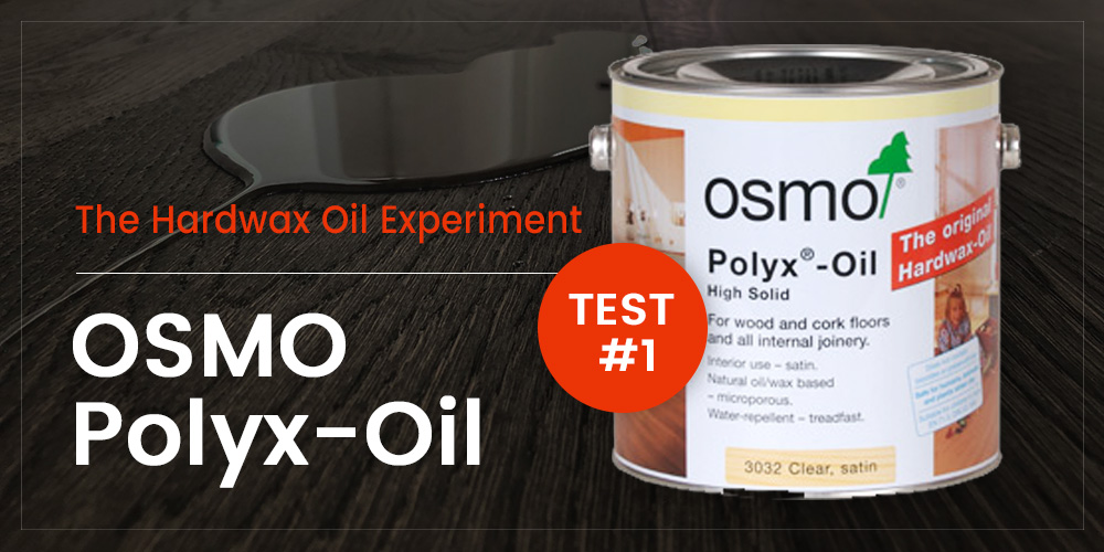 OSMO Polyx-Oil Experiment